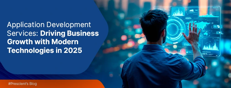 Application Development Services: Driving Business Growth with Modern Technologies in 2025