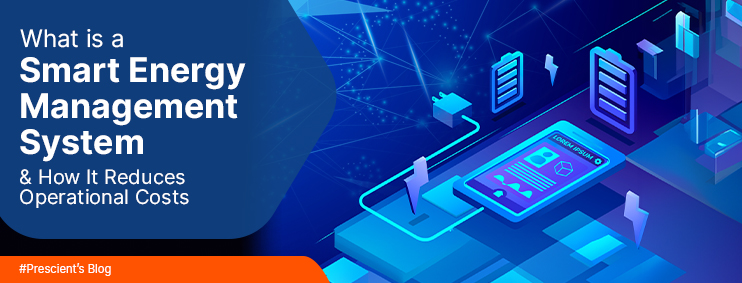 What is a Smart Energy Management System & How It Reduces Operational Costs