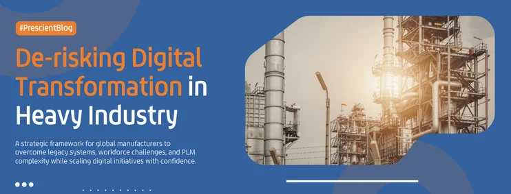 De-risking Digital Transformation in Heavy Industry