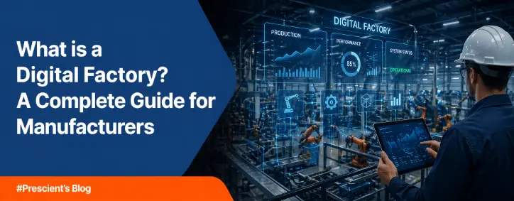 What is a Digital Factory? A Complete Guide for Manufacturers